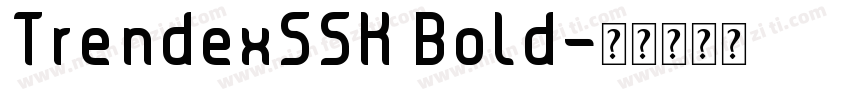 TrendexSSK Bold字体转换